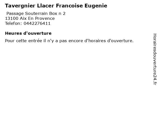 Tavergnier Llacer Francoise Eugenie à Aix En Provence: adresse et heures d'ouverture