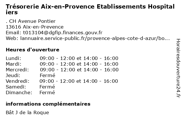 Trésorerie Aix-en-Provence Etablissements Hospitaliers à Aix-en-Prevence: adresse et heures d'ouverture