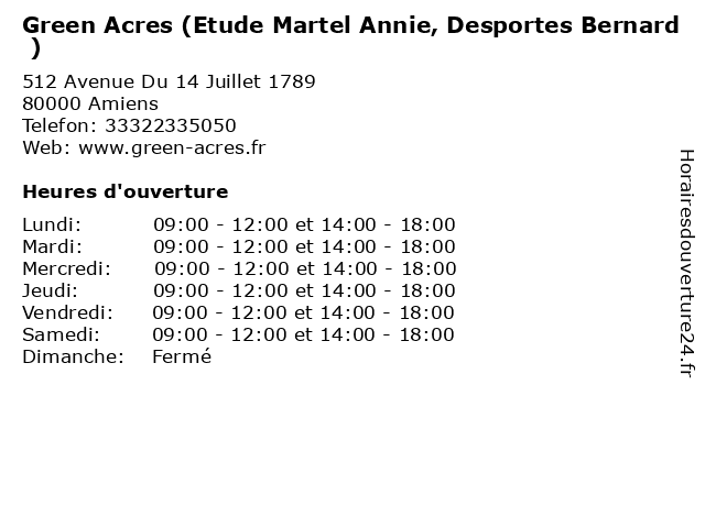 Green Acres (Etude Martel Annie, Desportes Bernard ) à Amiens: adresse et heures d'ouverture