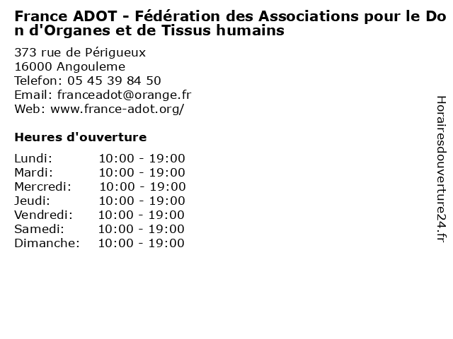 France ADOT - Fédération des Associations pour le Don d'Organes et de Tissus humains à Angouleme: adresse et heures d'ouverture