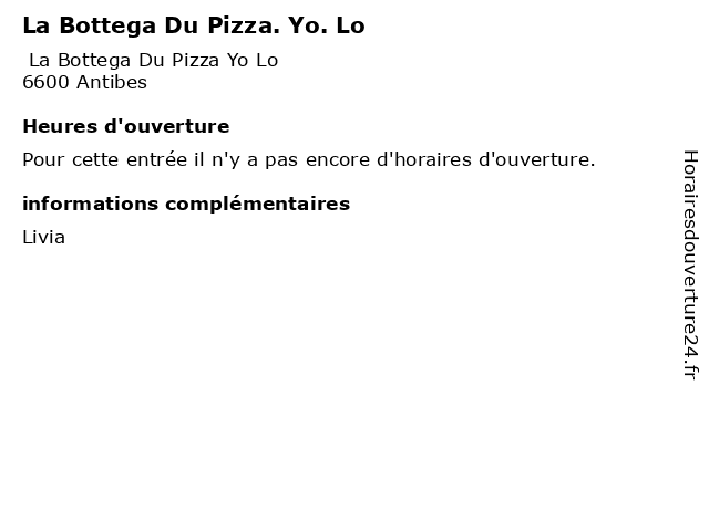 La Bottega Du Pizza. Yo. Lo à Antibes: adresse et heures d'ouverture