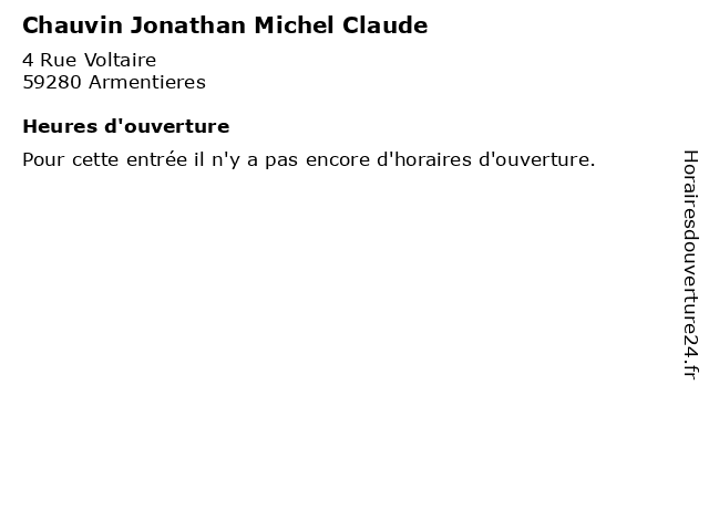 Chauvin Jonathan Michel Claude à Armentieres: adresse et heures d'ouverture