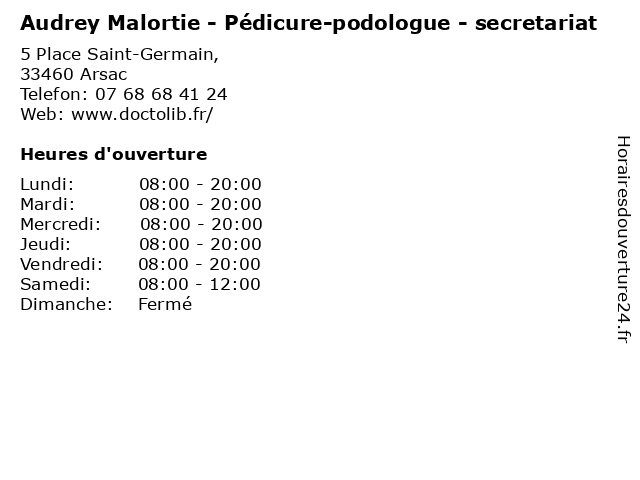 Audrey Malortie - Pédicure-podologue - secretariat à Arsac: adresse et heures d'ouverture