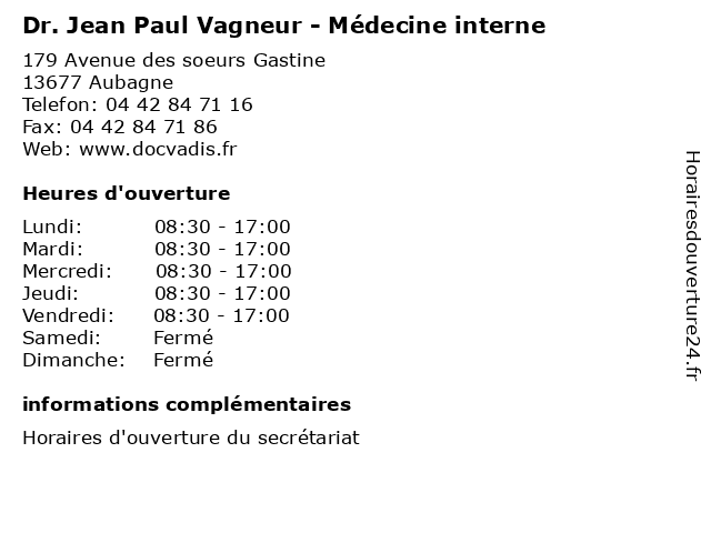 Dr. Jean Paul Vagneur - Médecine interne à Aubagne: adresse et heures d'ouverture