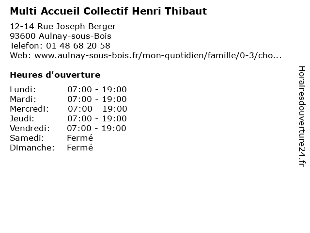Multi Accueil Collectif Henri Thibaut à Aulnay-sous-Bois: adresse et heures d'ouverture