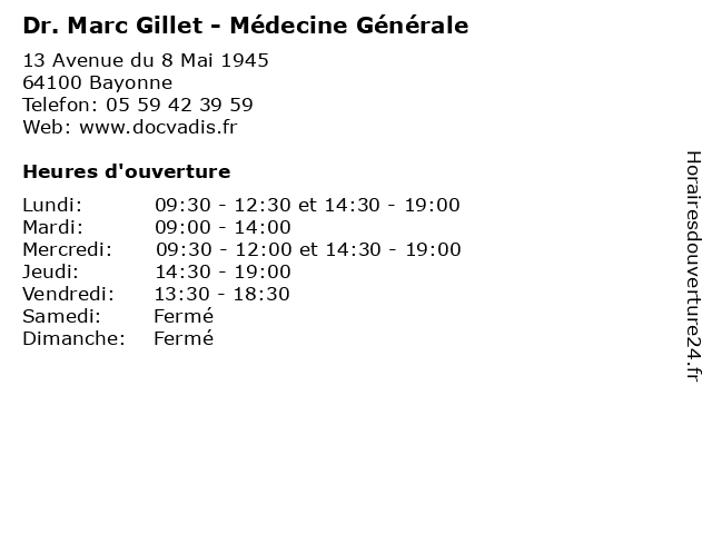 Dr. Marc Gillet - Médecine Générale à Bayonne: adresse et heures d'ouverture