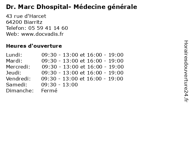 Dr. Marc Dhospital- Médecine générale à Biarritz: adresse et heures d'ouverture