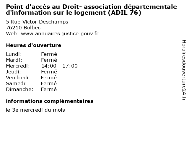 Point d'accès au Droit- association départementale d'information sur le logement (ADIL 76) à Bolbec: adresse et heures d'ouverture
