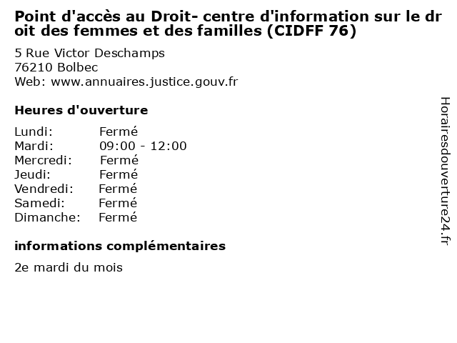 Point d'accès au Droit- centre d'information sur le droit des femmes et des familles (CIDFF 76) à Bolbec: adresse et heures d'ouverture