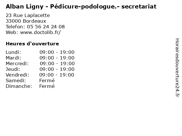 Alban Ligny - Pédicure-podologue.- secretariat à Bordeaux: adresse et heures d'ouverture
