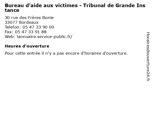 Bureau d'aide aux victimes - Tribunal de Grande Instance à Bordeaux: adresse et heures d'ouverture