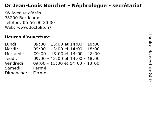 Dr Jean-Louis Bouchet - Néphrologue - secrétariat à Bordeaux: adresse et heures d'ouverture
