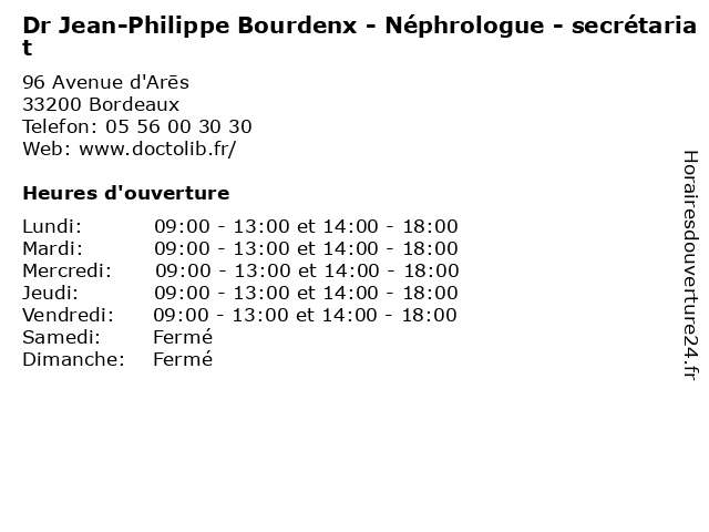 Dr Jean-Philippe Bourdenx - Néphrologue - secrétariat à Bordeaux: adresse et heures d'ouverture