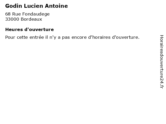 Godin Lucien Antoine à Bordeaux: adresse et heures d'ouverture