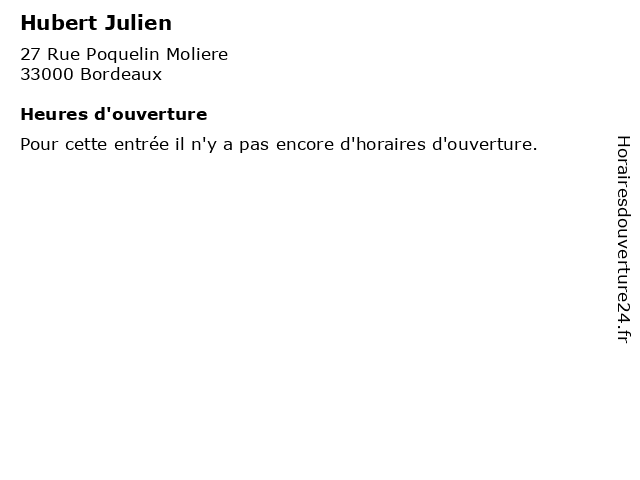 Hubert Julien à Bordeaux: adresse et heures d'ouverture