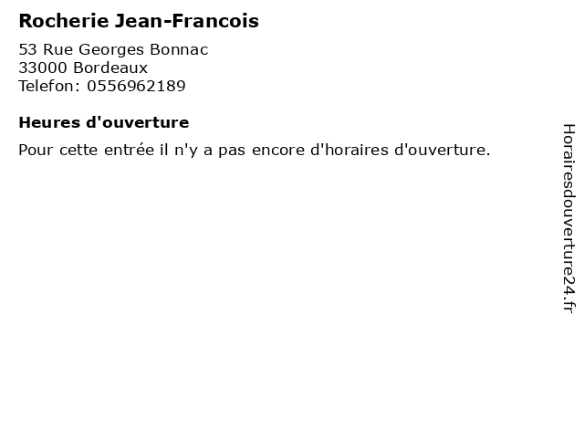 Rocherie Jean-Francois à Bordeaux: adresse et heures d'ouverture