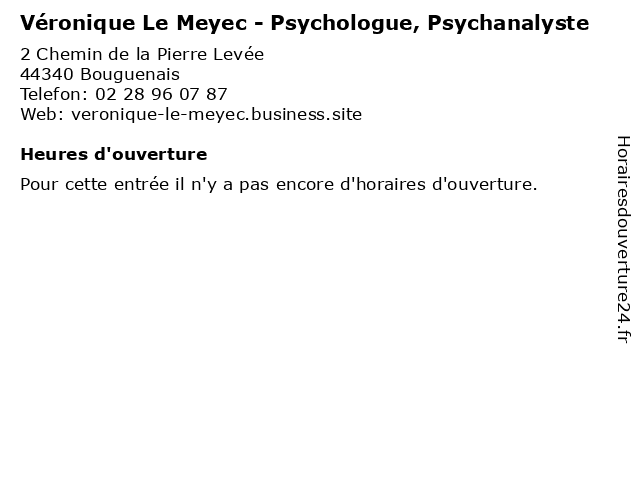Véronique Le Meyec - Psychologue, Psychanalyste à Bouguenais: adresse et heures d'ouverture