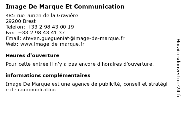 ᐅ Horaires D Ouverture Image De Marque Et Communication 485 Rue Jurien De La Graviere A Brest