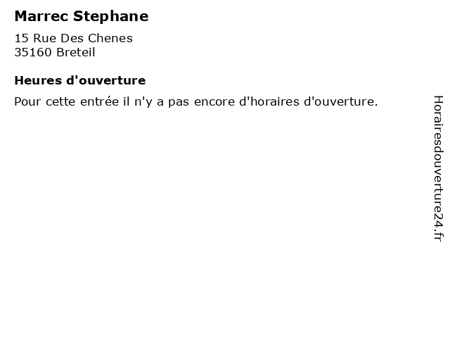 Marrec Stephane à Breteil: adresse et heures d'ouverture