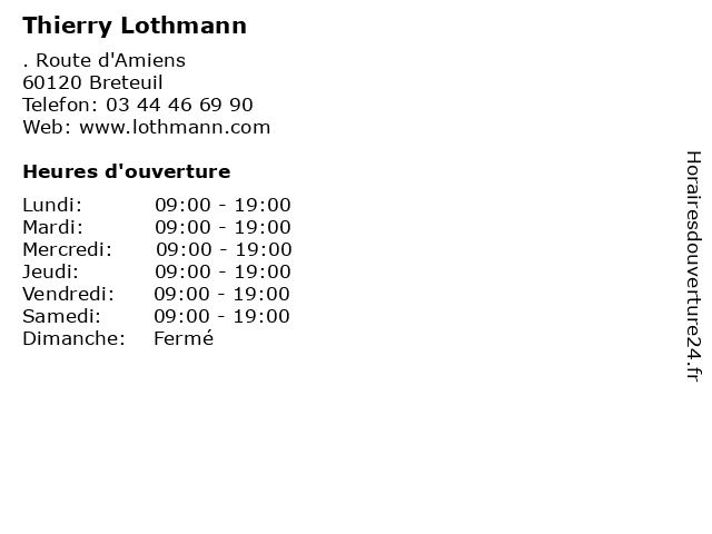 Thierry Lothmann à Breteuil: adresse et heures d'ouverture