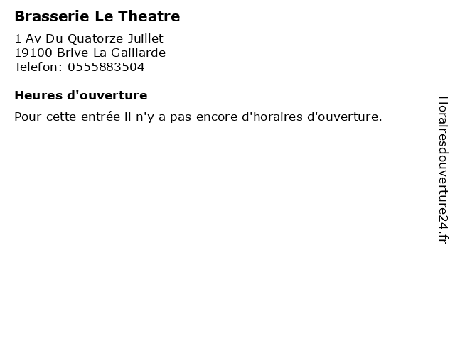 Brasserie Le Theatre à Brive La Gaillarde: adresse et heures d'ouverture