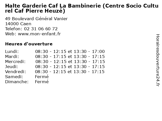 Halte Garderie Caf La Bambinerie (Centre Socio Culturel Caf Pierre Heuzé) à Caen: adresse et heures d'ouverture