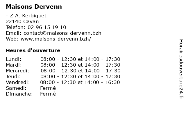 Maisons Dervenn à Cavan: adresse et heures d'ouverture