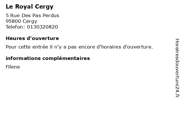 Le Royal Cergy à Cergy: adresse et heures d'ouverture