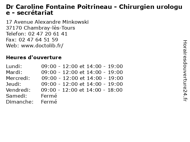 Dr Caroline Fontaine Poitrineau - Chirurgien urologue - secrétariat à Chambray-lès-Tours: adresse et heures d'ouverture