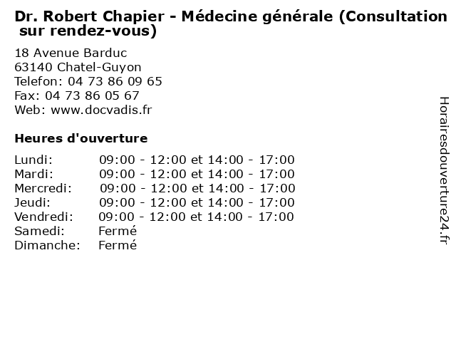Dr. Robert Chapier - Médecine générale (Consultation sur rendez-vous) à Chatel-Guyon: adresse et heures d'ouverture