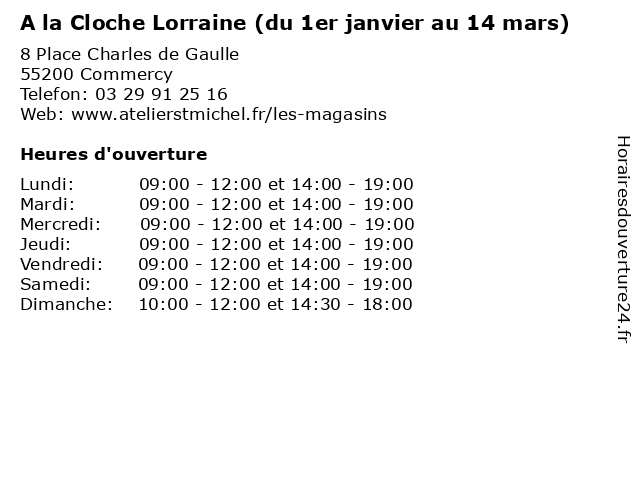 A la Cloche Lorraine (du 1er janvier au 14 mars) à Commercy: adresse et heures d'ouverture