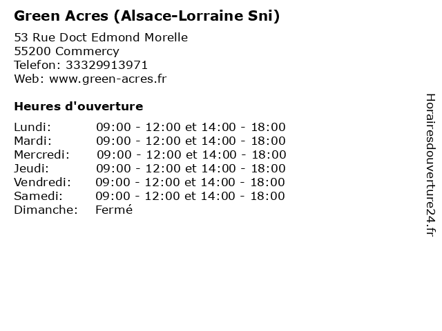 Green Acres (Alsace-Lorraine Sni) à Commercy: adresse et heures d'ouverture