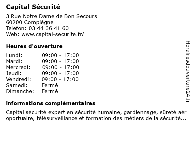 Capital Sécurité à Compiègne: adresse et heures d'ouverture
