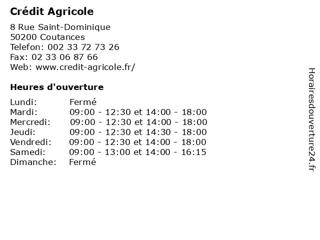 ᐅ Horaires d'ouverture „Crédit Agricole“ | 8 Rue Saint-Dominique à Coutances