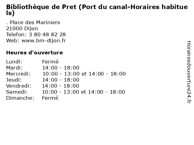 Bibliothèque de Pret (Port du canal-Horaires habituels) à Dijon: adresse et heures d'ouverture