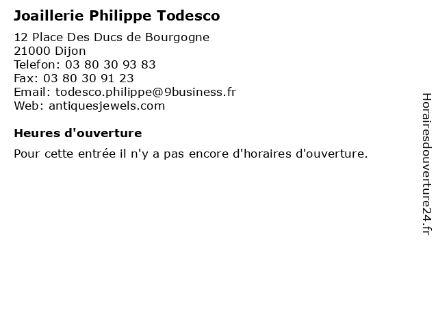 Joaillerie Philippe Todesco à Dijon: adresse et heures d'ouverture
