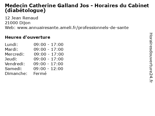 Medecin Catherine Galland Jos - Horaires du Cabinet (diabétologue) à Dijon: adresse et heures d'ouverture