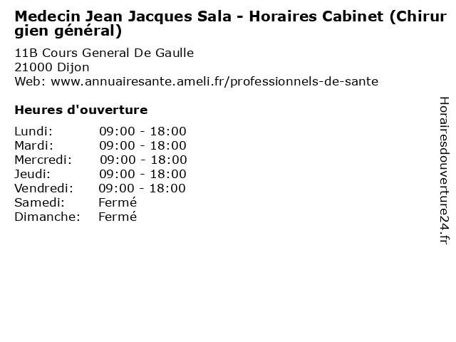 Medecin Jean Jacques Sala - Horaires Cabinet (Chirurgien général) à Dijon: adresse et heures d'ouverture