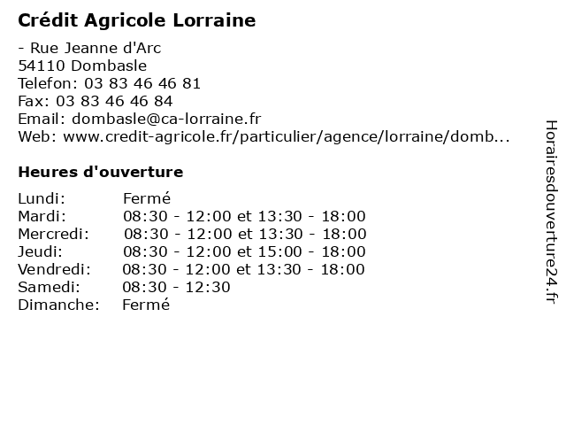 á… Horaires D Ouverture Credit Agricole Rue Jeanne D Arc A Dombasle