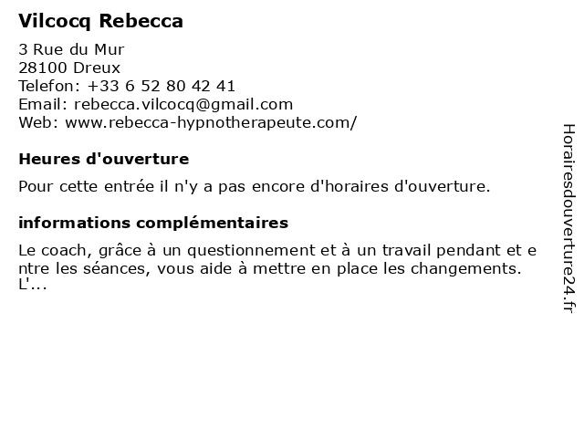 Vilcocq Rebecca à Dreux: adresse et heures d'ouverture