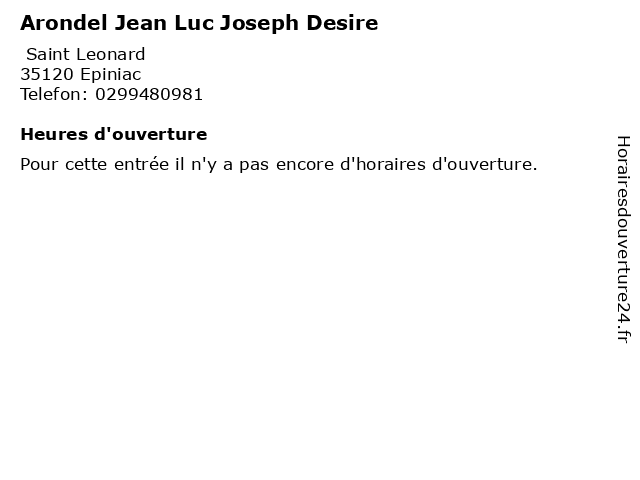 Arondel Jean Luc Joseph Desire à Epiniac: adresse et heures d'ouverture