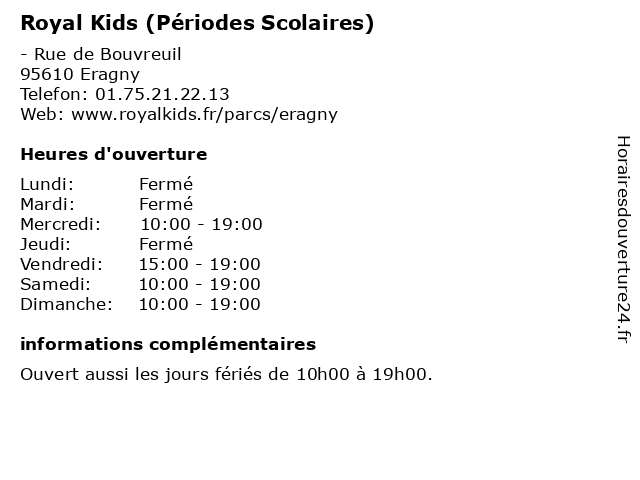 Royal Kids (Périodes Scolaires) à Eragny: adresse et heures d'ouverture