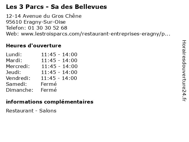 Les 3 Parcs - Sa des Bellevues à Eragny-Sur-Oise: adresse et heures d'ouverture