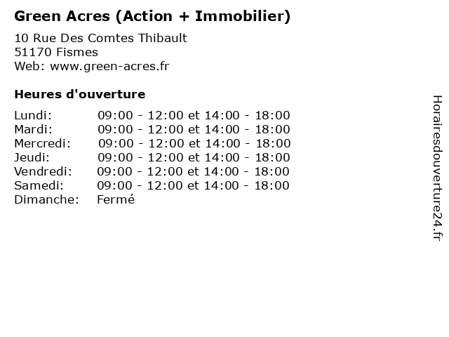 Green Acres (Action + Immobilier) à Fismes: adresse et heures d'ouverture