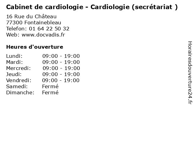 Cabinet de cardiologie - Cardiologie (secrétariat ) à Fontainebleau: adresse et heures d'ouverture