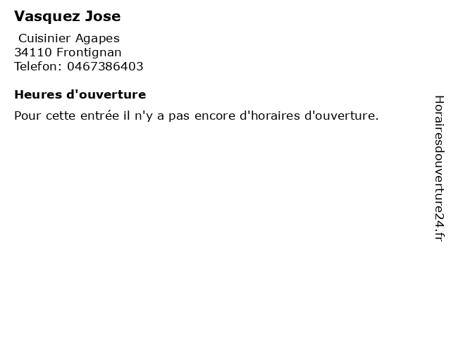 Vasquez Jose à Frontignan: adresse et heures d'ouverture