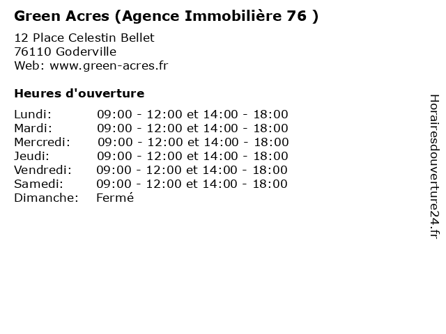 Green Acres (Agence Immobilière 76 ) à Goderville: adresse et heures d'ouverture