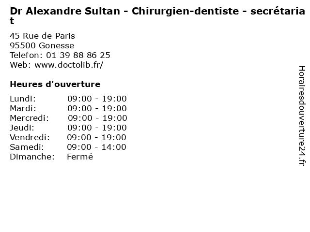 Dr Alexandre Sultan - Chirurgien-dentiste - secrétariat à Gonesse: adresse et heures d'ouverture