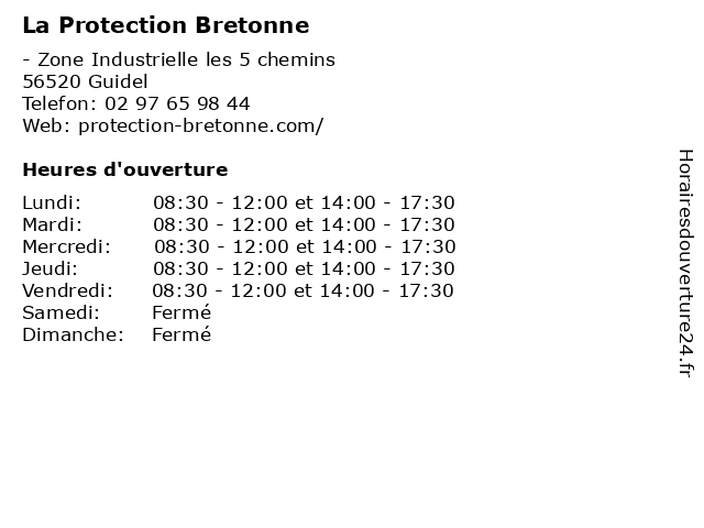 La Protection Bretonne à Guidel: adresse et heures d'ouverture