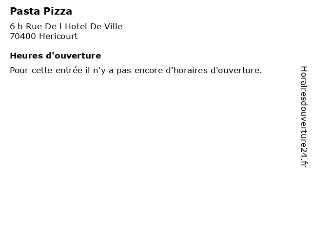 Pasta Pizza à Hericourt: adresse et heures d'ouverture